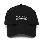 Work Less. Fly More. - Black